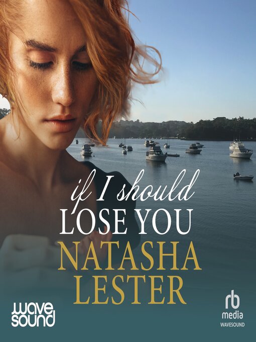 Title details for If I Should Lose You by Natasha Lester - Available